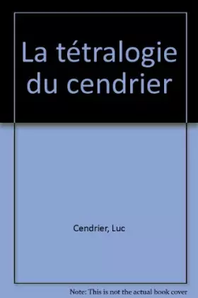 Couverture du produit · La tétralogie du cendrier