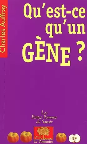 Couverture du produit · Qu'est-ce qu'un gène ?
