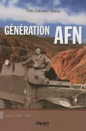 Couverture du produit · Generation afn - Algérie 1956-1962
