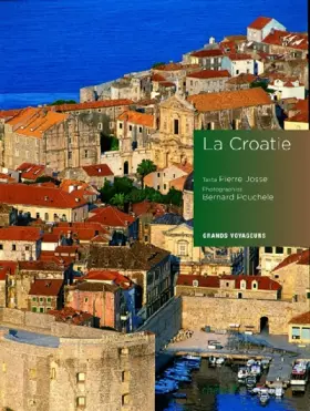 Couverture du produit · La Croatie : Grands voyageurs