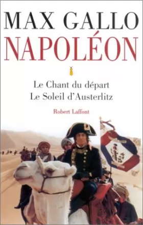Couverture du produit · Napoléon, tome 1 : Le Chant du départ - Le Soleil d'Austerlitz