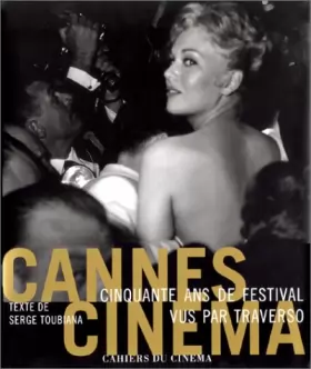 Couverture du produit · Cannes Cinéma. 50 ans de festival vus par Traverso