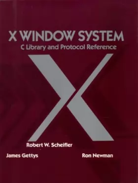 Couverture du produit · X Window System: C. Library and Protocol Reference