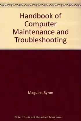 Couverture du produit · Handbook of Computer Maintenance and Troubleshooting