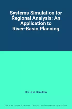 Couverture du produit · Systems Simulation for Regional Analysis: An Application to River-Basin Planning