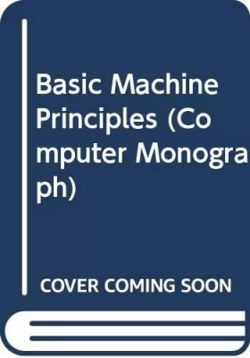 Couverture du produit · Basic Machine Principles (Computer Monograph)