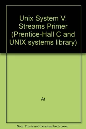 Couverture du produit · Unix System V Streams Primer