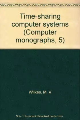 Couverture du produit · Time-sharing computer systems (Computer monographs, 5)