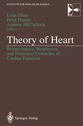 Couverture du produit · Theory of Heart: Biomechanics, Biophysics, and Nonlinear Dynamics of Cardiac Function