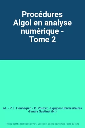 Couverture du produit · Procédures Algol en analyse numérique - Tome 2