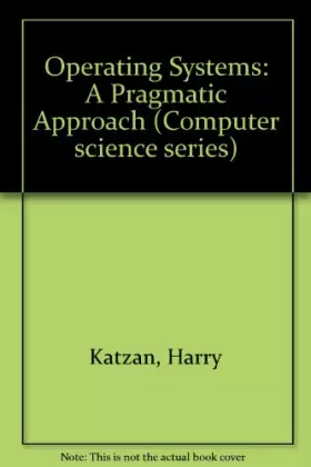Couverture du produit · Operating Systems: A Pragmatic Approach