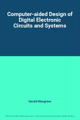 Couverture du produit · Computer-aided Design of Digital Electronic Circuits and Systems