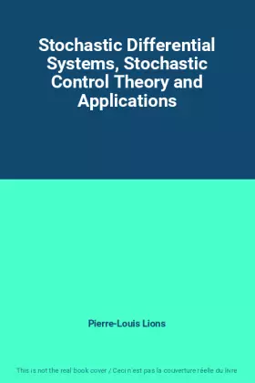 Couverture du produit · Stochastic Differential Systems, Stochastic Control Theory and Applications