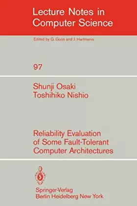 Couverture du produit · Reliability Evaluation of Some Fault-tolerant Computer Architectures