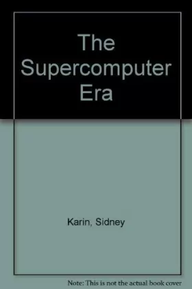 Couverture du produit · The Supercomputer Era