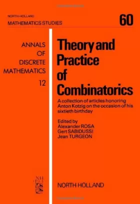 Couverture du produit · Theory and Practice of Combinatorics: A Collection of Articles Honoring Anton Kotzig on the Occasion of His Sixtieth Birthday