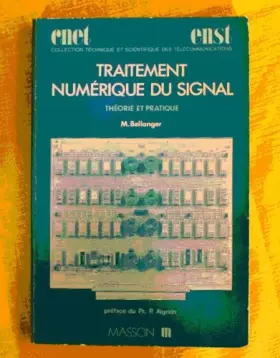 Couverture du produit · Traitement numérique du signal - Théorie et pratique - préface du professeur Pierre Aigrain