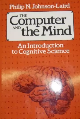 Couverture du produit · The Computer and the Mind: An Introduction to Cognitive Science