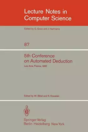 Couverture du produit · 5th Conference on Automated Deduction: Les Arcs, France, July 8-11, 1980