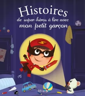 Couverture du produit · Histoires de super-héros à lire avec mon petit garçon