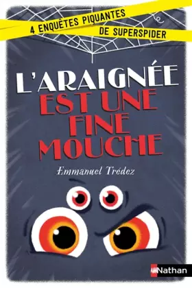 Couverture du produit · L'araignée est une fine mouche Enquête - dès 8 ans