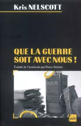 Couverture du produit · Que la guerre soit avec nous !