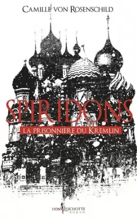 Couverture du produit · Spiridons: La prisonnière du Kremlin