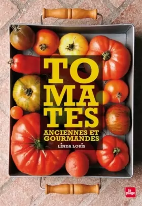 Couverture du produit · Tomates anciennes et gourmandes