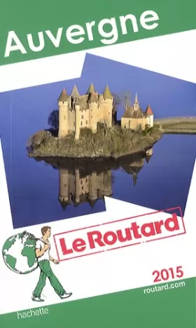 Couverture du produit · Guide du Routard Auvergne 2015