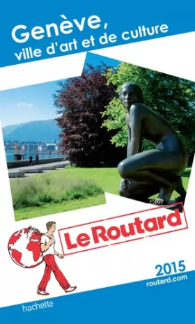 Couverture du produit · Guide du Routard Genève: Ville d'art et de culture