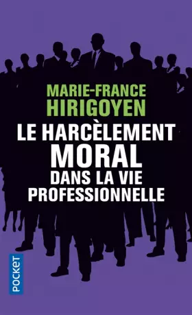 Couverture du produit · Le Harcèlement moral dans la vie professionnelle