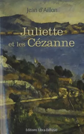 Couverture du produit · Juliette et les Cézanne