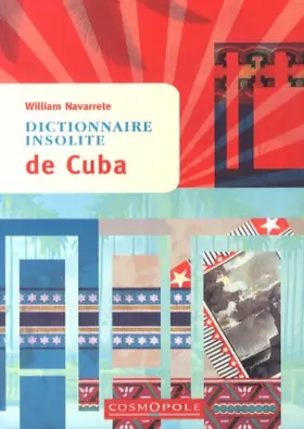 Couverture du produit · Dictionnaire Insolite de Cuba