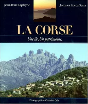 Couverture du produit · La Corse : Une île, un patrimoine