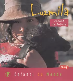Couverture du produit · Luzmila : Enfant de Bolivie