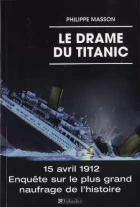 Couverture du produit · Le drame du Titanic