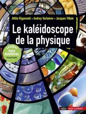 Couverture du produit · Le Kaleidoscope de la Physique