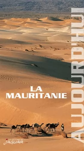 Couverture du produit · La Mauritanie aujourd'hui