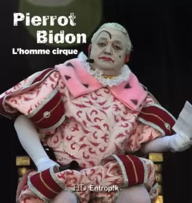 Couverture du produit · Pierrot bidon l'homme cirque