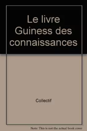 Couverture du produit · Le livre Guiness des connaissances