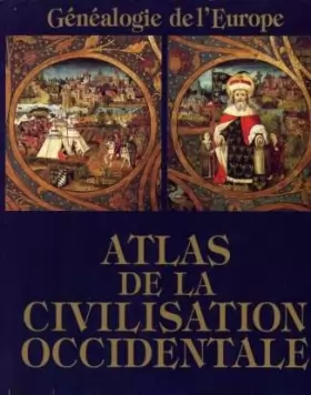 Couverture du produit · Atlas de la civilisation occidentale, généalogie de l'europe