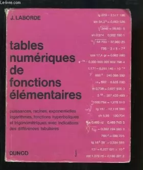 Couverture du produit · Tables numériques de fonctions élémentaires. Puissance, racines, exponentielles, logarithmes, fonctions, hyperboliques et trigo