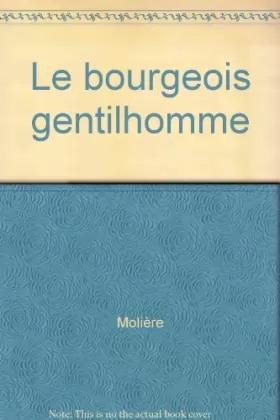 Couverture du produit · Le Bourgeois Gentilhomme
