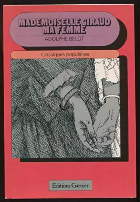 Couverture du produit · Mademoiselle Giraud, ma femme : Texte intégral (Classiques populaires)