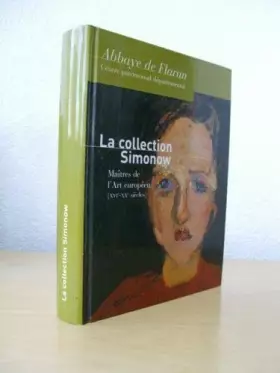 Couverture du produit · La Collection Simonow - Maîtres des l'Art Européen ( XVIe - XXe siècles )