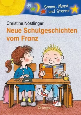 Couverture du produit · Neue Schulgeschichten vom Franz. ( Ab 6 J.).