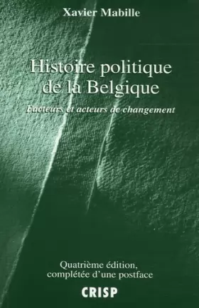 Couverture du produit · Histoire politique de la Belgique: Facteurs et acteurs de changement
