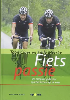 Couverture du produit · Fietspassie: de complete gids voor sportief fietsen op de weg