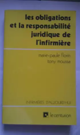 Couverture du produit · Les obligations et la responsabilité juridique de l'infirmière