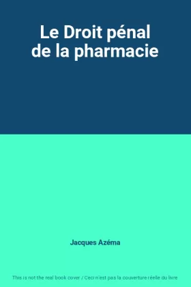 Couverture du produit · Le Droit pénal de la pharmacie